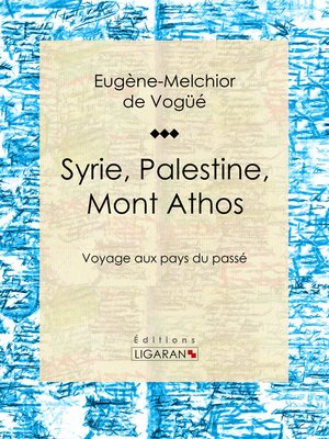 cover image of Syrie, Palestine, Mont Athos
